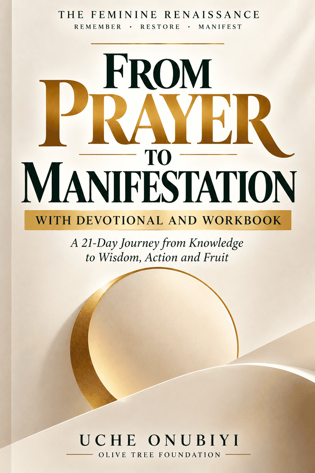 From Prayer to Manifestation